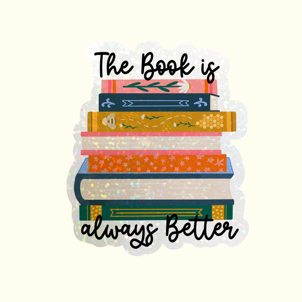 Die Cut Sticker: The Book is Always Better